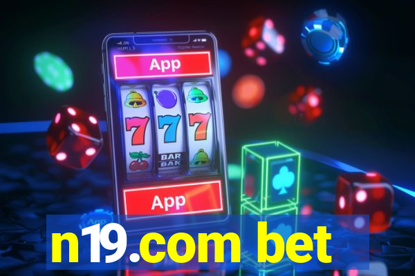 n19.com bet